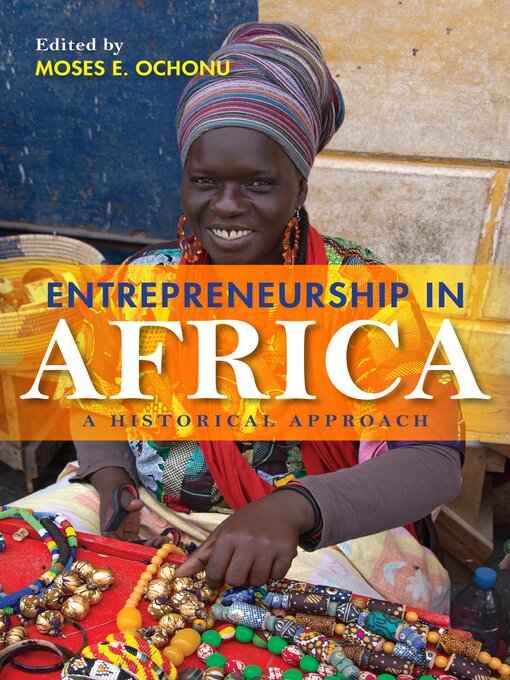 Title details for Entrepreneurship in Africa by Moses E. Ochonu - Available